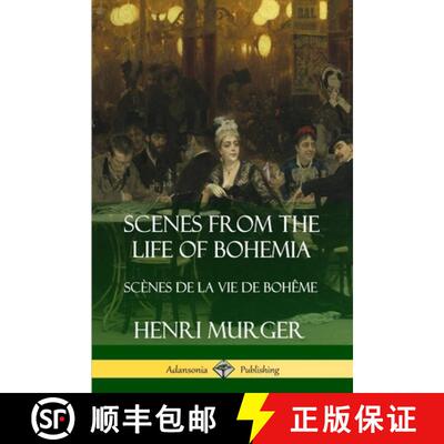 【3-4周达】Scenes from the Life of Bohemia: Scènes De La Vie De Bohême [9780359742509]