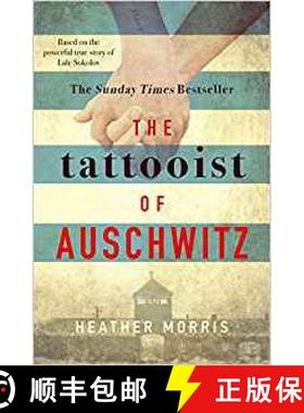 【3-4周达】Tattooist of Auschwitz, The: the heartbreaking and unforgettable international bestseller [9781785763649]