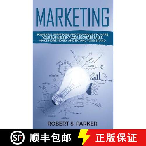 【3-4周达】Marketing: Powerful Strategies and Techniques to Make your Business Explode, Increase Sale... [9781951083700]