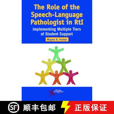 【3-4周达】The Role of the Speech-Language Pathologist in RtI : Implementing Multiple Tiers of Studen... [9781635500219]