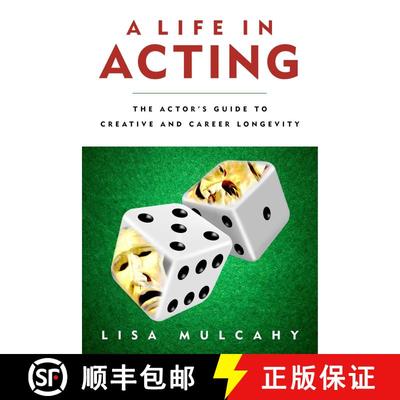 【3-4周达】A Life in Acting: The Actor's Guide to Creative and Career Longevity [9781621534334]