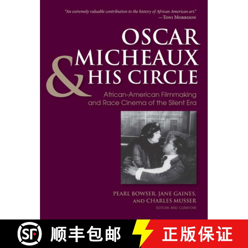 【3-4周达】Oscar Micheaux and His Circle: African-American Filmmaking and Race Cinema of the Silent Era [9780253021359]