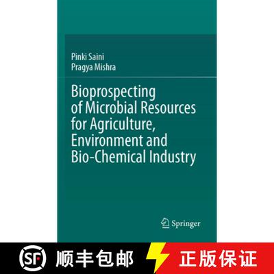 【3-4周达】Bioprospecting of Microbial Resources for Agriculture, Environment and Bio-chemical Industry [9783031638466]
