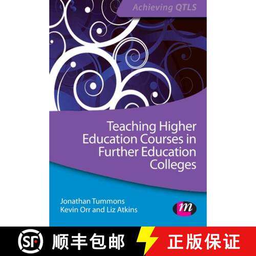 【3-4周达】Teaching Higher Education Courses in Further Education Colleges [9781446267479]
