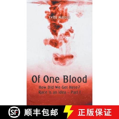 【3-4周达】Of One Blood: How Did We Get Here? Race Is an Idea - Part I [9781982230326]