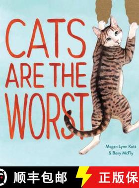 【3-4周达】Cats Are the Worst: (Cat Gift for Cat Lovers, Funny Cat Book) [9781452178899]
