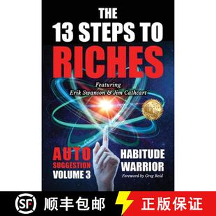 【3-4周达】The 13 Steps To Riches : Habitude Warrior Volume 3: AUTO SUGGESTION with Jim Cathcart [9781637922088]