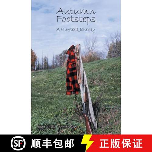预订 Autumn Footsteps: A Hunter's Journey [9781648013591]