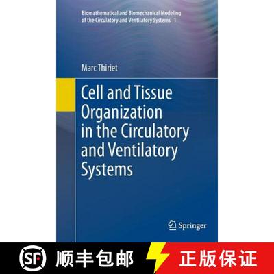 【3-4周达】Cell and Tissue Organization in the Circulatory and Ventilatory Systems [9781461428961]