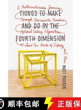 【3-4周达】Things to Make and Do in the Fourth Dimension: A Mathematician's Journey Through Narcissis... [9780374535636]