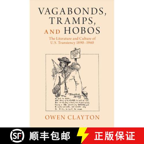 预订 Vagabonds, Tramps, and Hobos: The Literature and Culture of U.S. Transiency 1890–1940 [9781009348089]