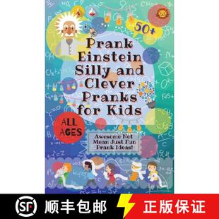 for Just Kids Awesome Silly Clever 9780995884724 Prank Ideas PrankEinstein and Pranks Mean Not Fun 4周达