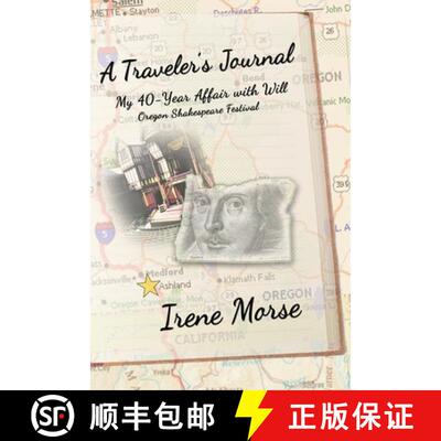【3-4周达】A Traveler's Journal: My 40-Year Affair with Will  -  Oregon Shakespeare Festival [9780999404157]