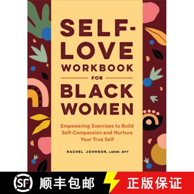 【3-4周达】Self-Love Workbook for Black Women: Empowering Exercises to Build Self-Compassion and Nurt... [9781638076513]