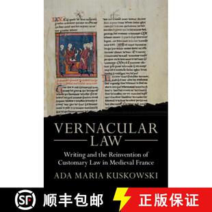 Law the Vernacular Medieval 9781009217880 Writing 4周达 Reinvention and France Customary