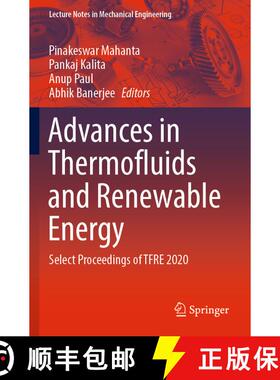 【3-4周达】Advances in Thermofluids and Renewable Energy : Select Proceedings of TFRE 2020 [9789811634994]