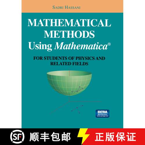 【3-4周达】Mathematical Methods Using Mathematica(r): For Students of Physics and Related Fields [9780387955230]