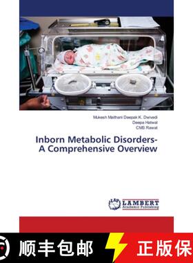 预订 Inborn Metabolic Disorders- A Comprehensive Overview [9786202685702]