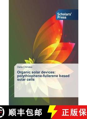 预订 Organic solar devices: polythiophene-fullerene based solar cells [9783639700985]