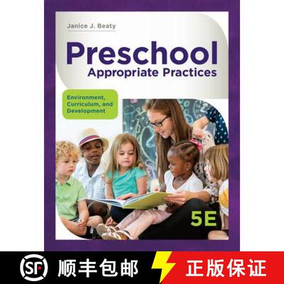 【3-4周达】Preschool Appropriate Practices: Environment, Curriculum, and Development [9781337566216]