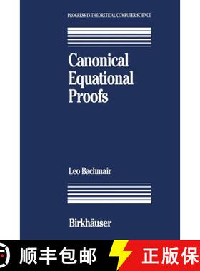 【3-4周达】Canonical Equational Proofs [9780817635558]