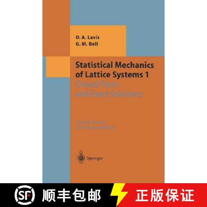 【3-4周达】Statistical Mechanics of Lattice Systems: Volume 1: Closed-Form and Exact Solutions - Stat... [9783540644378]