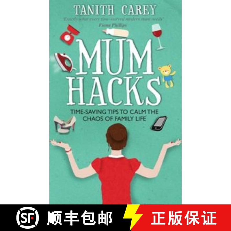 【3-4周达】Mum Hacks: Time-saving tips to calm the chaos of family life [9781910336229]