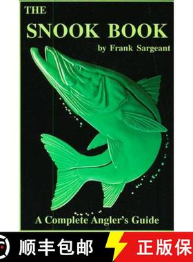 【3-4周达】The Snook Book : A Complete Anglers Guide [9780936513133]