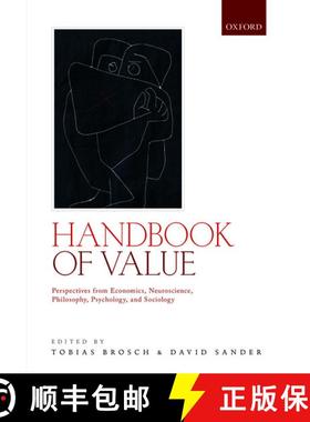 【3-4周达】Handbook of Value: Perspectives from Economics, Neuroscience, Philosophy, Psychology and S... [9780198716600]