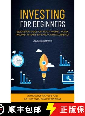 【3-4周达】Investing For Beginners: Quickstart Guide On Stock Market, Forex Trading, Futures, Etfs An... [9781774858455]