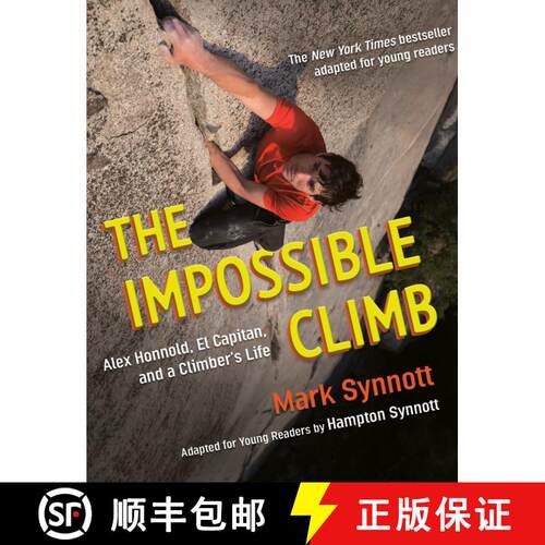 【3-4周达】精装 The Impossible Climb (Young Readers Adaptation): Alex Honnold, El Capitan, and a Clim... [9780593203927]