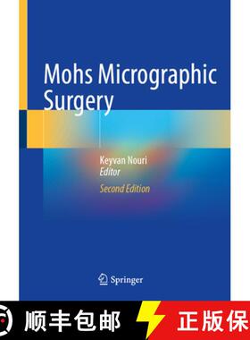 【3-4周达】Mohs Micrographic Surgery (Second Edition 2025) (Second Edition 2025) (Second Edition 2025... [9783031825514]