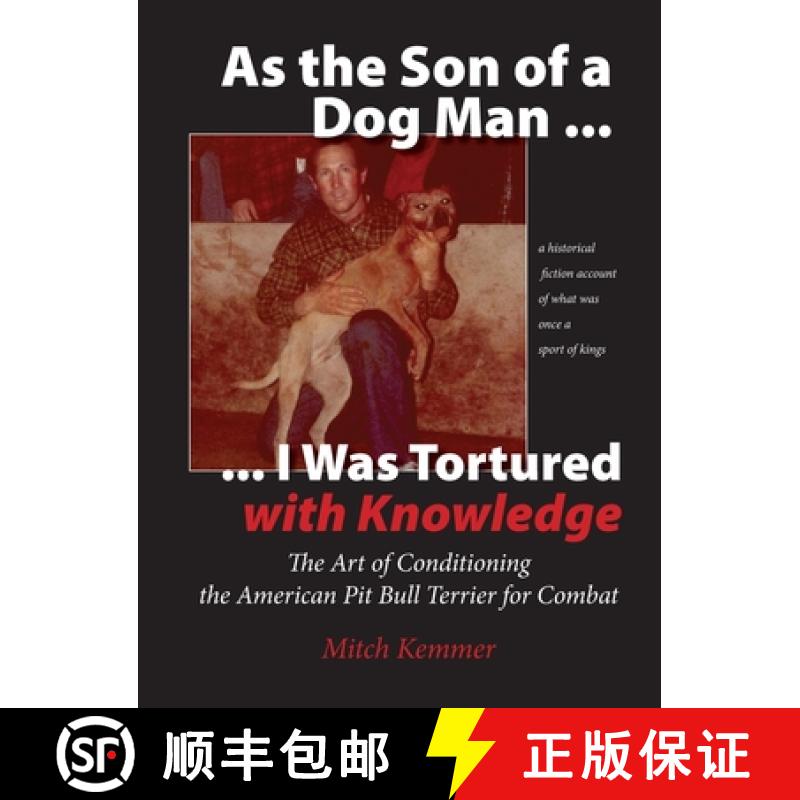 【2-3周达】As the Son of a Dog Man ... I was Tortured with Knowledge [9781732828339]