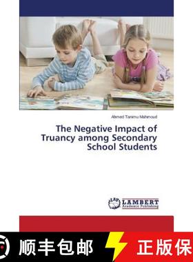 预订 The Negative Impact of Truancy Among Secondary School Students [9783659537370]