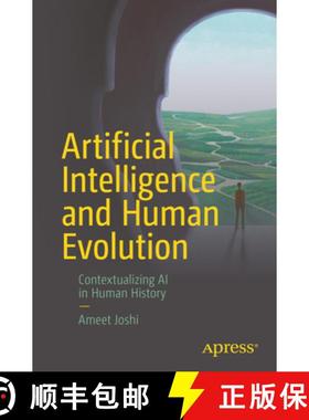 预订 Artificial Intelligence and Human Evolution : Contextualizing AI in Human History [9781484298060]