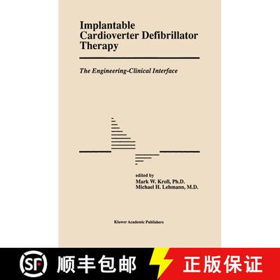 【3-4周达】Implantable Cardioverter Defibrillator Therapy: The Engineering-Clinical Interface [9781461379140]