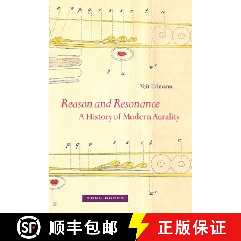 【3-4周达】Reason and Resonance - A History of Modern Aurality: A History of Modern Aurality [9781935408048]