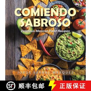 【3-4周达】Comiendo Sabroso: Delicious Mexican Food Recipes [9781543770872]
