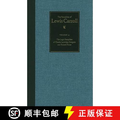 【3-4周达】精装 The Complete Pamphlets of Lewis Carroll: The Logic Pamphlets of Lewis Carroll and Rel... [9780930326258]