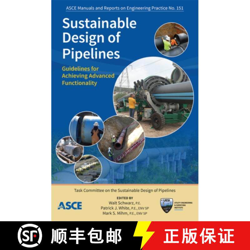 【3-4周达】Sustainable Design of Pipelines: Guidelines for Achieving Advanced Functionality [9780784415979]