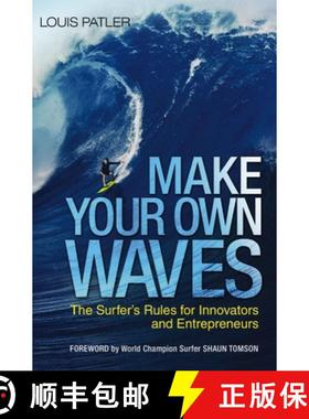 【3-4周达】The Make Your Own Waves: The Surfer's Rules for Innovators and Entrepreneurs [9781400246045]