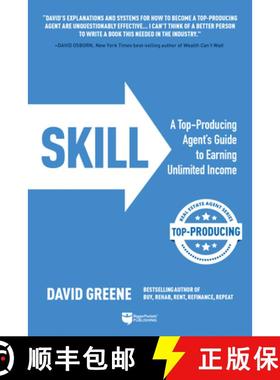 预订 Skill: A Top-Producing Agent's Guide to Earning Unlimited Income [9781947200524]