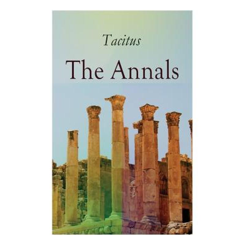 【4周达】The Annals: Historical Account of Rome In the Time of Emperor Tiberius until the Rule of Emp... [9788027331055] 书籍/杂志/报纸 人文社科类原版书 原图主图