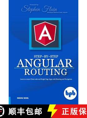 【3-4周达】Step-by-Step Angular Routing: Learn To Create client-side and Single Page Apps with Routin... [9789388511667]
