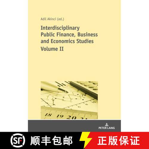 【3-4周达】Interdisciplinary Public Finance, Business and Economics Studies - Volume II: Volume II [9783631797273]