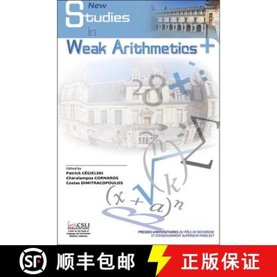 预订 Studies in Weak Arithmetics, Volume 2: Volume 2 [9781575867236]