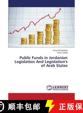 预订 Public Funds in Jordanian Legislation and Legislation's of Arab States [9783659561337]