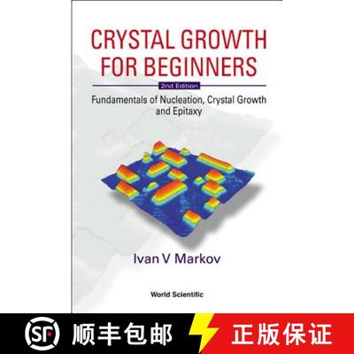 【3-4周达】Crystal Growth For Beginners: Fundamentals Of Nucleation, Crystal Growth And Epitaxy (2nd ... [9789812382450]