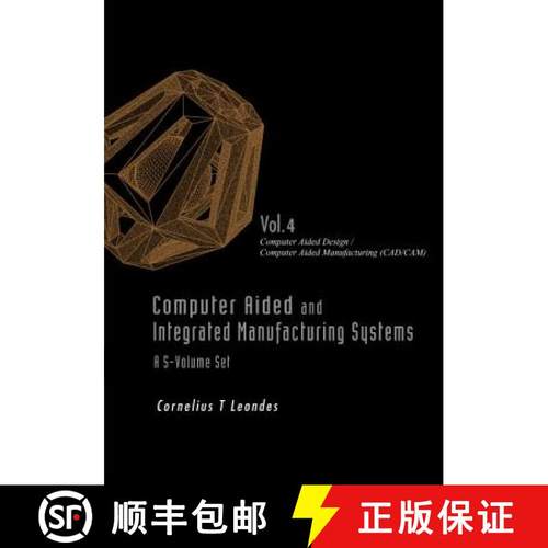 【3-4周达】Computer Aided And Integrated Manufacturing Systems - Volume 4: Computer Aided Design / Co... [9789812389800]