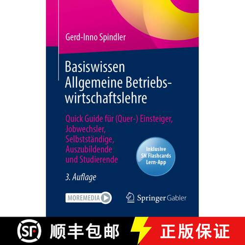 【3-4周达】Basiswissen Allgemeine Betriebswirtschaftslehre: Quick Guide für (Quer-) Einsteiger, Jobw... [9783658383367]